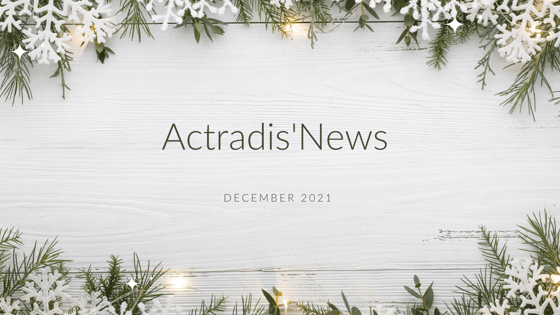 Actradis'News december 2021