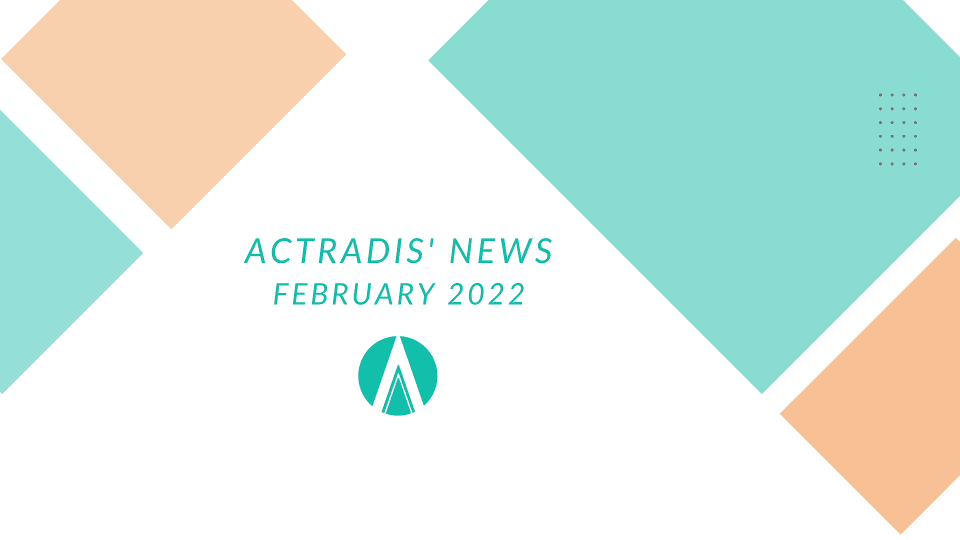 Actradis news February 2022