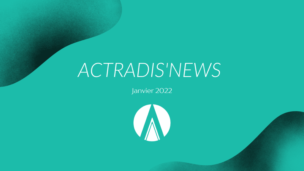 Actradis news janvier 2022
