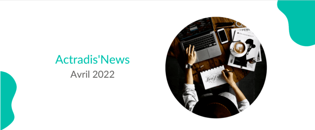 Actradis'News Avril 2022