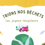 Trions nos déchets - Joyeux recycleurs